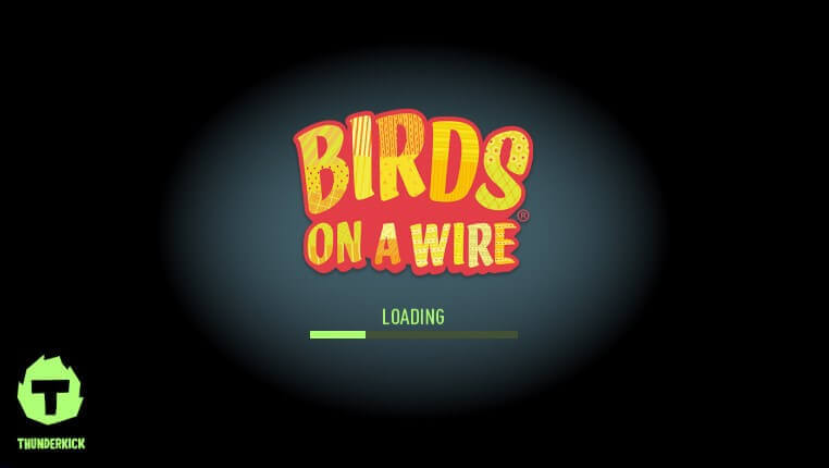Birds On A Wire Průběh hry