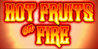 Hot Fruits on Fire